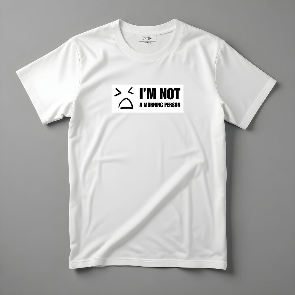 Tričko "I'm not a morning person"