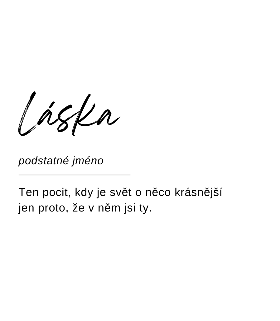 Návrh etikety svíčky Kiskedves ve formě slovníkového hesla: „Láska, podstatné jméno – Ten pocit, kdy je svět o něco krásnější jen proto, že v něm jsi ty.“
