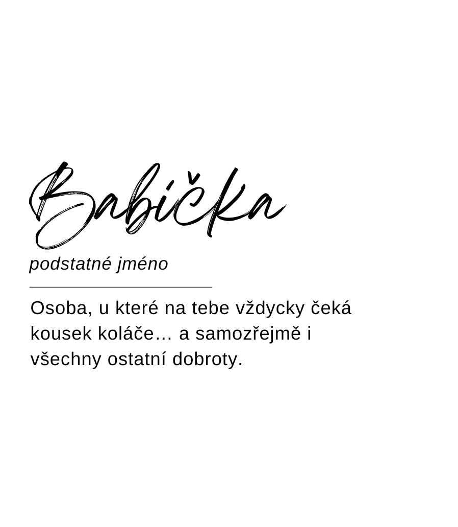 Návrh etikety svíčky Kiskedves ve formě slovníkového hesla: „Babička, podstatné jméno – Osoba, u které na tebe vždycky čeká kousek koláče… a samozřejmě i všechny ostatní dobroty.“