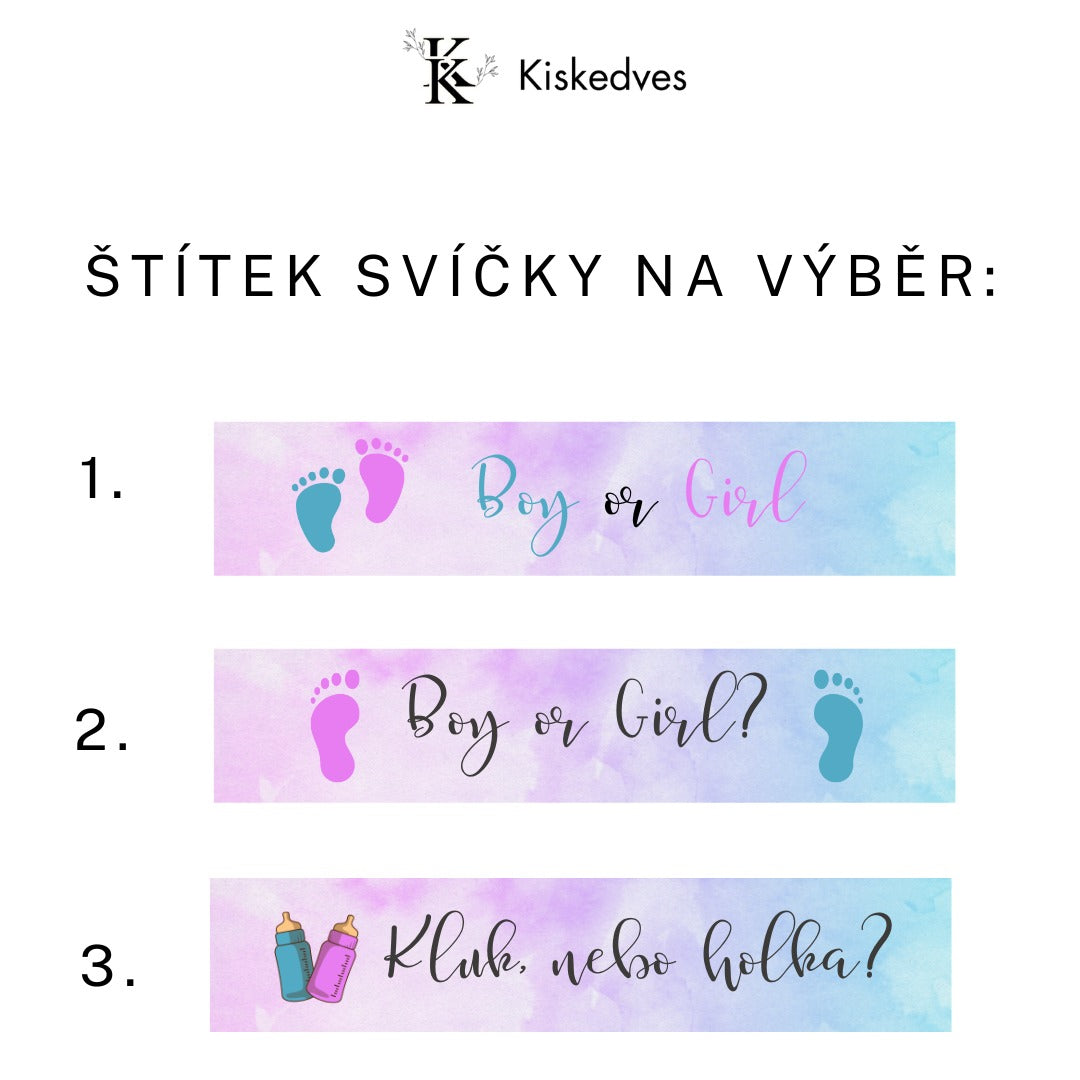Tři štítky svíčky na výběr: „Boy or Girl“, „Boy or Girl?“ a „Kluk, nebo holka?“ – s otisky dětských nožiček, resp. s kojeneckými lahvemi